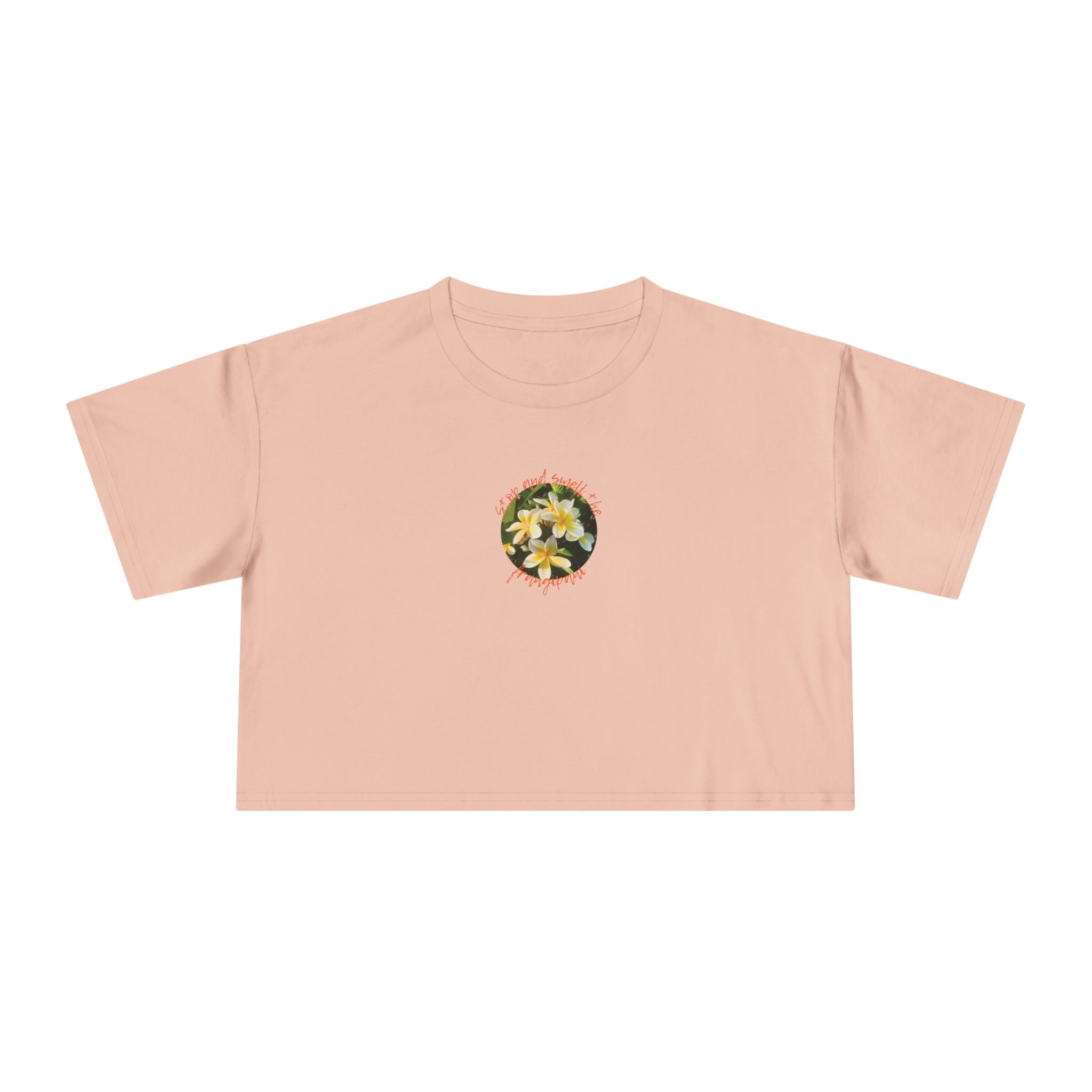 Crop Tee - Stop and smell the frangipani - Ladies - Front design only