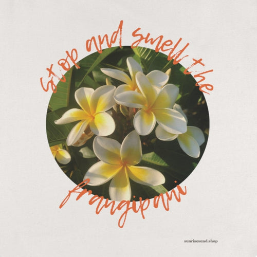 Cotton Tote Bag - Stop and smell the frangipani